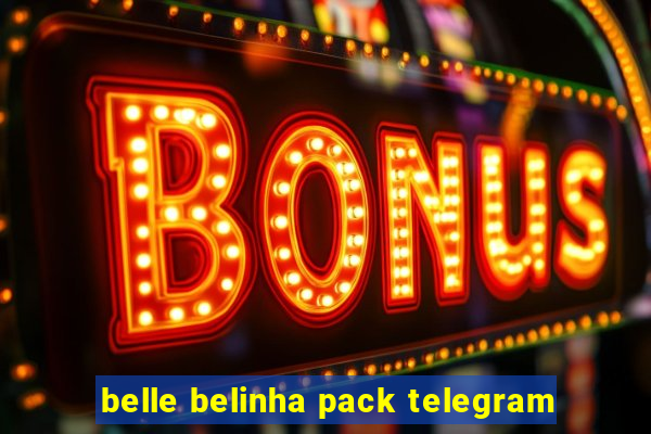 belle belinha pack telegram